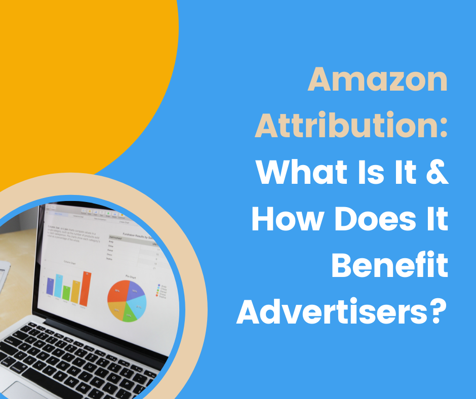 Amazon Attribution Advertiser Benefits Acorni